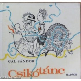 Gál Sándor: Csikótánc (antikvár)