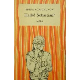 Irina Korschunow: Halló! Sebastian? (antikvár)
