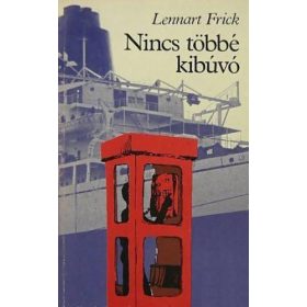 Lennart Frick: Nincs többé kibúvó (antikvár)
