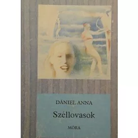 Dániel Anna: Széllovasok (antikvár)