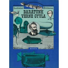 Ladislav Švihran: Barátunk Verne Gyula (antikvár)