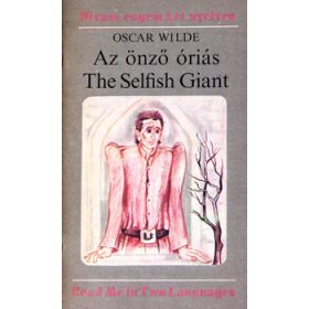   Oscar Wilde: Az önző óriás / The Selfish Giant (antikvár)