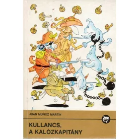 Juan Muñoz Martín: Kullancs, a kalózkapitány (antikvár)