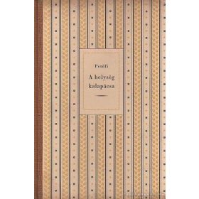 Petőfi Sándor: A helység kalapácsa (antikvár)