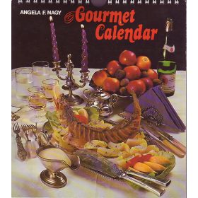 Angela F. Nagy: Gourmet Calendar (antikvár)