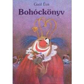 Gaál Éva: Bohóckönyv (antikvár)