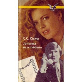 C. C. Kicker: Johanna és a médium (antikvár)