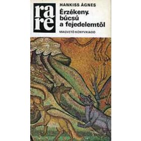   Hankiss Ágnes: Érzékeny búcsú a fejedelemtől (antikvár)