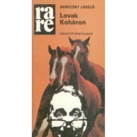 Bereczky László: Lovak Koháron (antikvár)