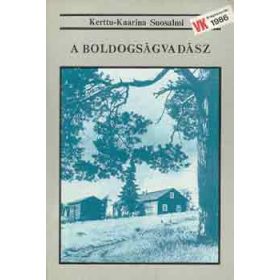 Kerttu-Kaarina Suosalmi: A boldogságvadász (antikvár)