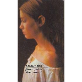 Székely Éva: Jöttem, láttam… Vesztettem? (antikvár)