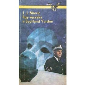 J. J. Marric: Egy éjszaka a Scotland Yardon (antikvár)