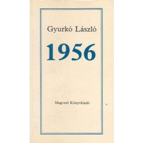 Gyurkó László: 1956 (antikvár)