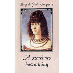   Pasquale Festa Campanile: A szerelmes boszorkány (antikvár)