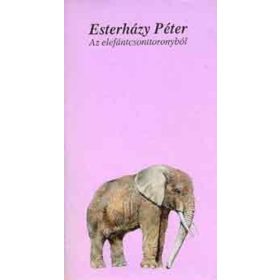 Esterházy Péter: Az elefántcsonttoronyból (antikvár)