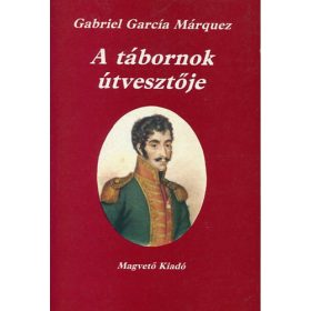   Gabriel García Márquez: A tábornok útvesztője (antikvár)
