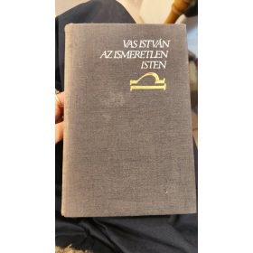 Vas István: Az ismeretlen isten (antikvár)