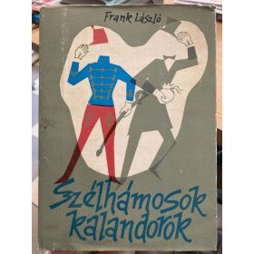 Frank László: Szélhámosok, kalandorok (antikvár)