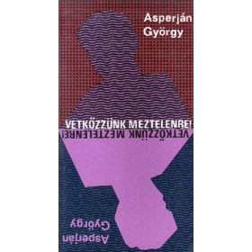 Asperján György: Vetkőzzünk meztelenre! (antikvár)