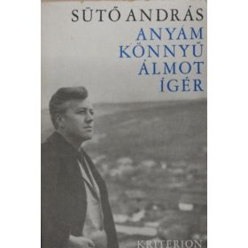   Sütő András: Anyám könnyű álmot ígér (Illusztrálta Deák Ferenc) (antikvár)