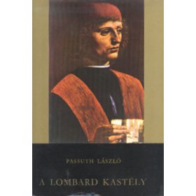 Passuth László: A lombard kastély (antikvár)