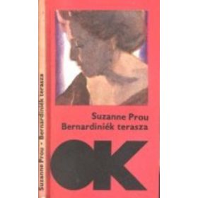 Suzanne Prou: Bernardiniék terasza (antikvár)
