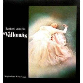 Szebeni András – Vas István: Vallomás (antikvár)