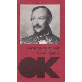 Vörösmarty Mihály: Keserű ​pohár (antikvár)