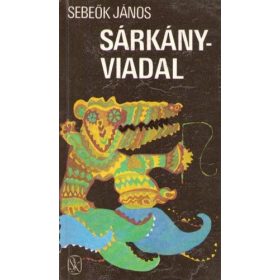 Sebeők János: Sárkányviadal (antikvár)