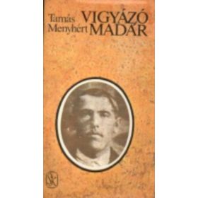 Tamás Menyhért Vigyázó ​madár (antikvár)