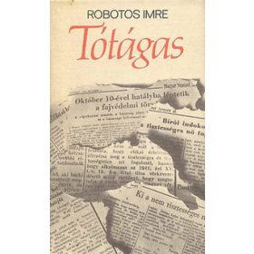 Robotos Imre: Tótágas (antikvár)