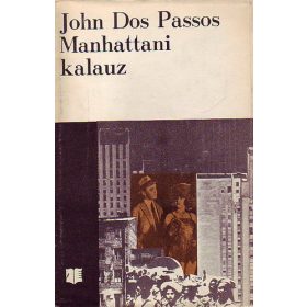 John Dos Passos: Manhattani ​kalauz (antikvár)