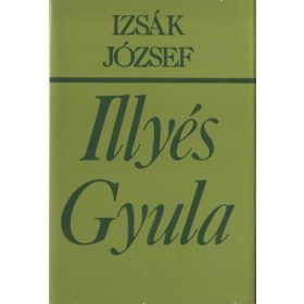   Izsák József: Illyés Gyula költői világképe II. (antikvár)