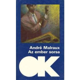 André Malraux: Az ember sorsa (antikvár)