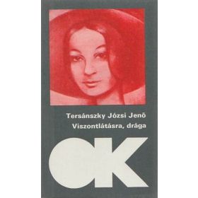   Tersánszky Józsi Jenő: Viszontlátásra, ​drága (antikvár)