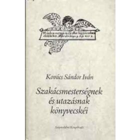   Szakácsmesterségnek ​és utazásnak könyvecskéi (antikvár)