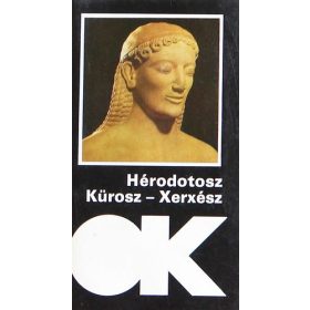 Hérodotosz: Kürosz / Xerxész (antikvár)