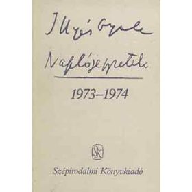 Illyés Gyula: Naplójegyzetek 1973–1974 (antikvár)