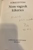 Eörsi István: Nem vagyok kikerics (dedikált, antikvár)