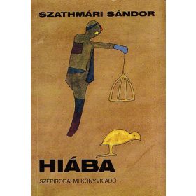 Szathmári Sándor: Hiába (antikvár)