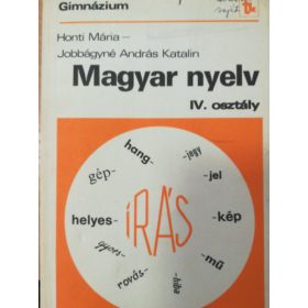   Honti Mária – Jobbágyné András Katalin: Magyar nyelv IV. osztály (antikvár)