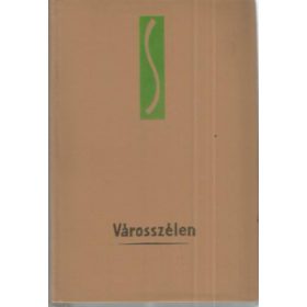   Sásdi Sándor: Városszélen (antikvár) - számozott példány