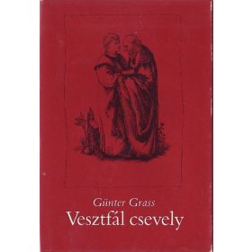 Günter Grass: Vesztfál csevely (antikvár)