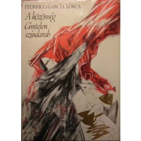   Federico García Lorca: A közönség / Címtelen színdarab (antikvár)