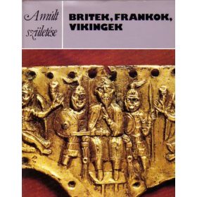 Philip Dixon: Britek, frankok, vikingek (antikvár)