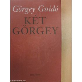 Görgey Guidó: Két Görgey (antikvár)