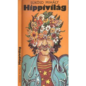 Sükösd Mihály: Hippivilág (antikvár)