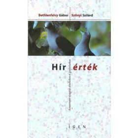   Bethlenfalvy Gábor – Szőnyi Szilárd: Hír-érték (antikvár)