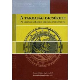   Bárány Tibor (szerk.) A tarkaság dicsérete (Az Erasmus Kollégium diákjainak tanulmányai) (antikvár)