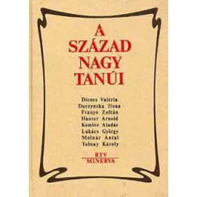   Borus Rózsa – Györki Mária (szerk.): A század nagy tanúi (antikvár)